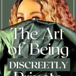 The Art of Being Discreetly Private (ebook)